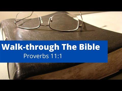 Walk-through The Bible: Proverbs 11:1