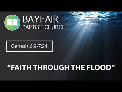 Bayfair Baptist Church - Genesis 6:9 - 7:24 // April 3rd, 2022