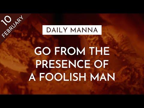 Go From The Presence Of A Foolish Man | Proverbs 14:7 | Daily Manna