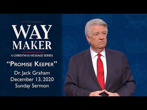 December 13, 2020 | Dr. Jack Graham | Promise Keeper | 2 Corinthians 1:20 | Sunday Sermon