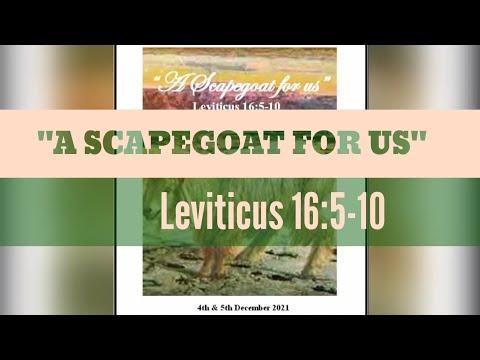 A SCAPEGOAT FOR US Leviticus 16:5-10