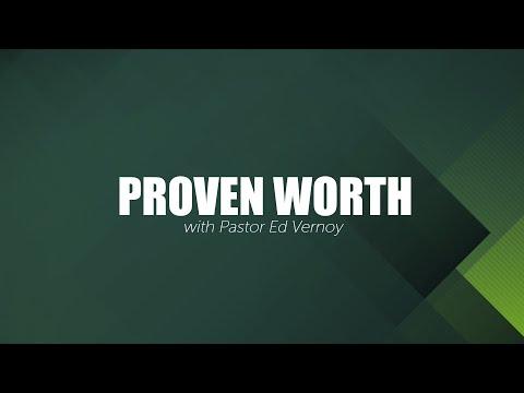 Proven Worth - Philippians 2:22 | Ed Vernoy, Pastor of Member Care