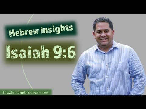 Hebrew Insights from Isaiah 9:6 - "Wonderful Counselor," "Mighty God."