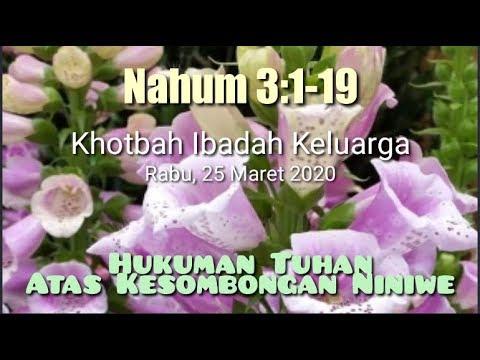 Khotbah Ibadah Keluarga, Rabu, 25 Maret 2020 - Nahum 3:1-19