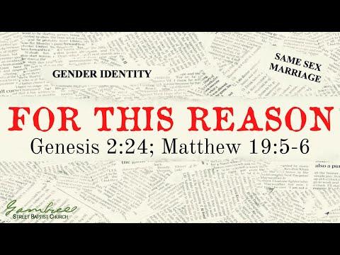 Let's Reason//For This Reason  - Genesis 2:24; Matthew 19:5-6