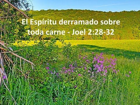 El Espíritu derramado sobre toda carne - Joel 2:28-32