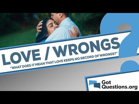 What does it mean that love keeps no record of wrongs (1 Corinthians 13:5)?
