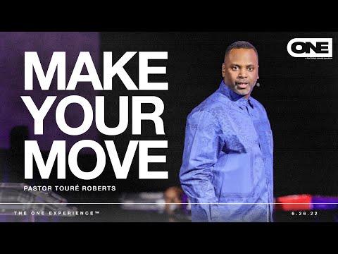 Make Your Move - Touré Roberts