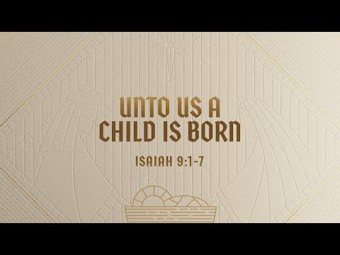 Blake White - Unto to Us a Child is Born (Isaiah 9:17)