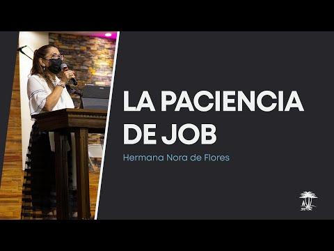 La paciencia de Job | Hermana Nora de Flores | Job 42:1-6 | 4 - febrero - 2022