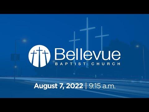 August 7, 2022 | 9:15AM | Bellevue Baptist Church