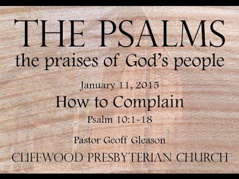 Psalm 10:1-18 » How to Complain