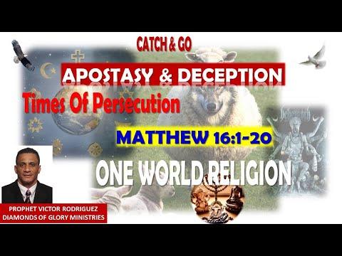 Apostasy And Deception - Matthew 16:1-20 (One World Religion)