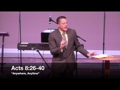 "Anytime, Anywhere" - Acts 8:26-40 (12.3.16) - Pastor Jordan Rogers