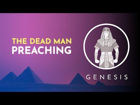 The Dead Man Preaching [Genesis 47:28-31]