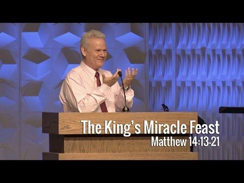 Matthew 14:13-21, The King’s Miracle Feast