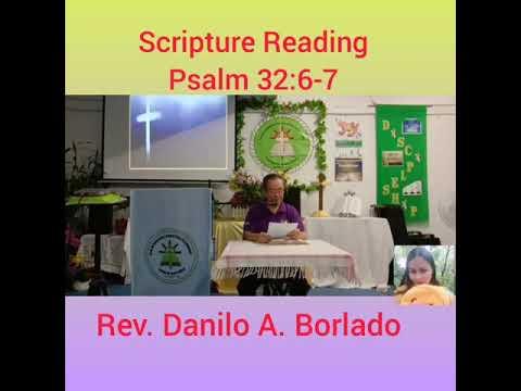 Psalm 32:6-7/Rev. Danilo  A. Borlado/NbcfHongkong /Dhay-Joy Rubido
