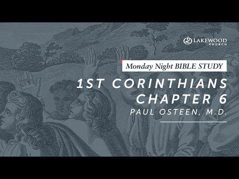Paul Osteen, M.D. | I Corinthians 6 (2019)