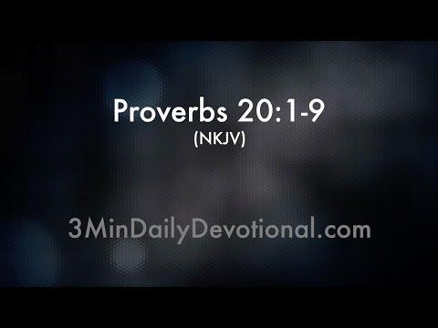 Proverbs 20:1-9 (3minDailyDevotional) (#137)