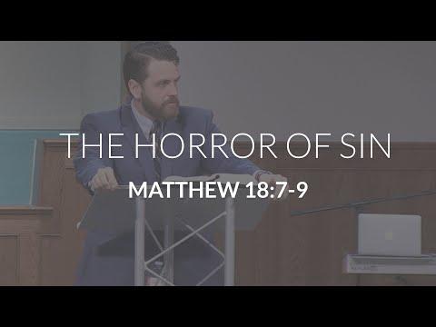 The Horror of Sin (Matthew 18:7-9)