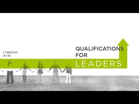 Qualifications For Leaders | 1 Timothy 3:1-16