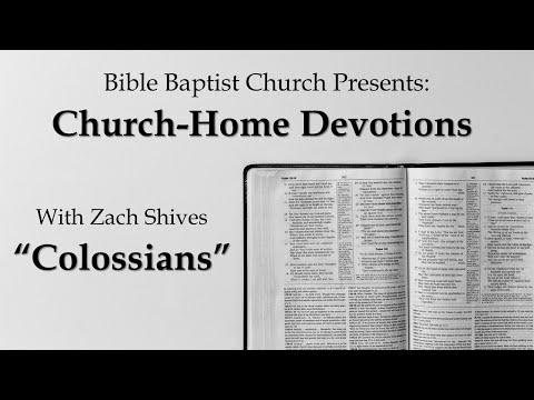 Church-Home Devotions (Colossians 1:24-29)