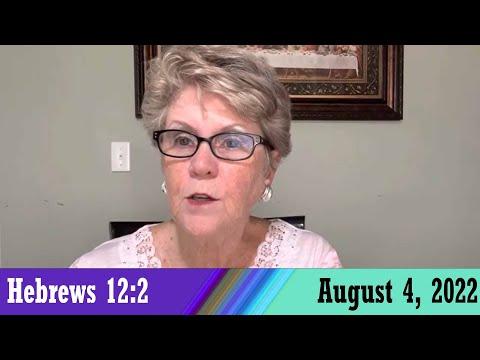 Daily Devotionals for August 4, 2022 - Hebrews 12:2 by Bonnie Jones