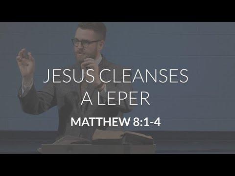 Jesus Cleanses a Leper (Matthew 8:1-4)