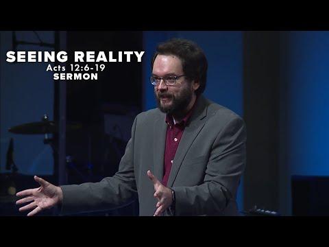 Seeing Reality | Sermon (Acts 12:6-19)