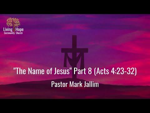 Mark Jallim - "The Book of Acts" Part 8 (Acts 4:23-32)