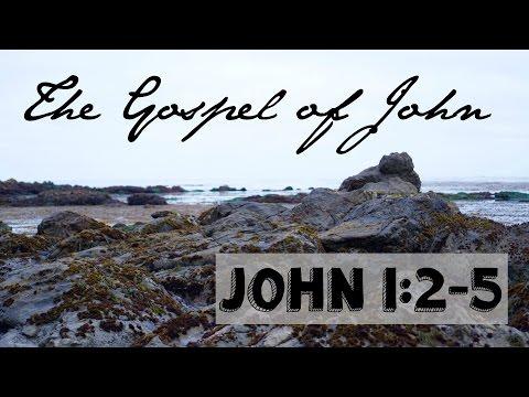 John 1:2-5 Bible Study | The Gospel of John Bible Study Part 2