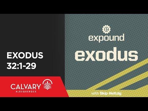 Exodus 32:1-29 - 2011 - Skip Heitzig