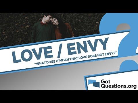 What does it mean that love does not envy (1 Corinthians 13:4)?