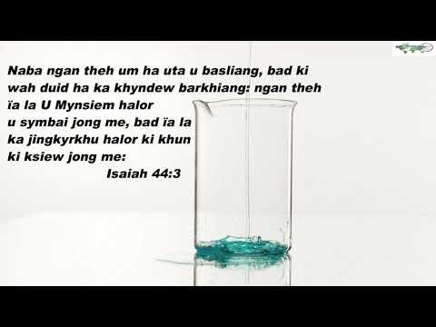 KA JINGSLIANG || Ka jingpuson na ka ktien U Blei ||    Isaiah 44:3