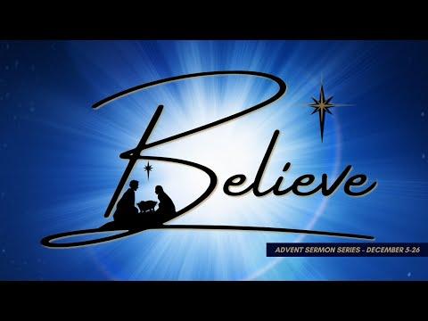 Believe | Luke 2:8-20 | John Kimber | 12-19-21