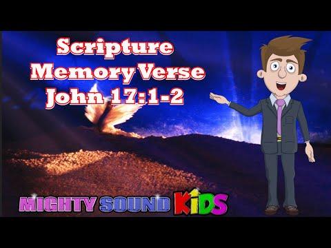 John 17:1-‬2 -- Scripture Memory Verse – Mighty Sound Kids‬‬‬‬‬‬‬‬‬‬‬‬‬‬‬‬‬‬‬‬‬‬