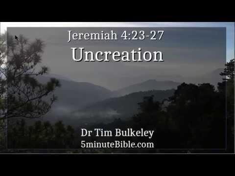 Jeremiah 4:23-27   Uncreation