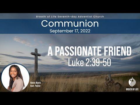A Passionate Friend I Luke 2:39-50 I Pastor Alexis Myers