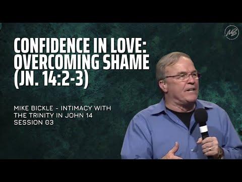 03 | Confidence in Love | John 14:2-3 | Mike Bickle