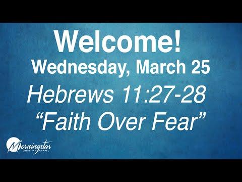 Hebrews 11:27-28 - Faith Over Fear
