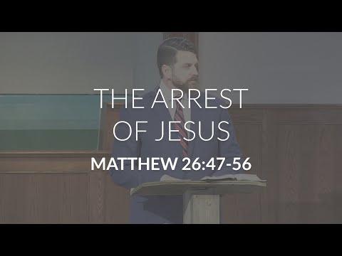 The Arrest of Jesus (Matthew 26:47-56)