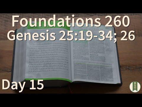 F260 Day 15: Genesis 25:19-34; 26 [Bible Study Minute]