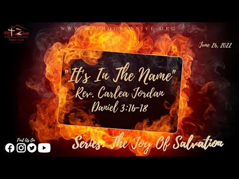6/26/2022 “It’s In The Name” Daniel 3:16-18