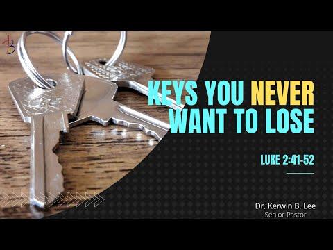 12/7/21 Bible Study: Keys You Never Want to Lose - Luke 2:41-52