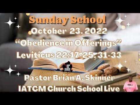 Sunday School Lesson "Obedience in Offerings" Leviticus 22:17-25, 31-33