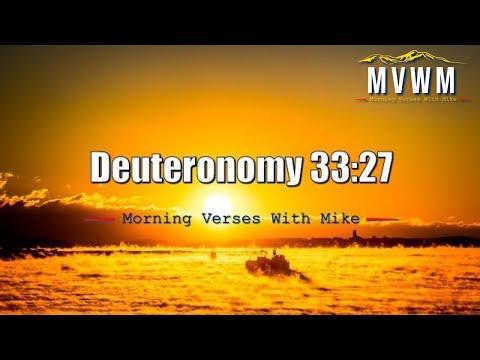 Deuteronomy 33:27 | Morning Verses With Mike | #MVWM