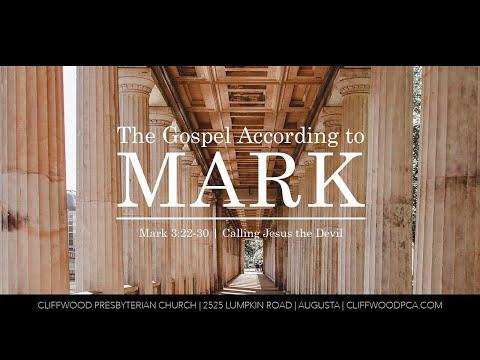 Mark 3:22-30  "Calling Jesus the Devil"