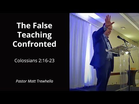 Colossians 2:16-23 The False Teaching Confronted