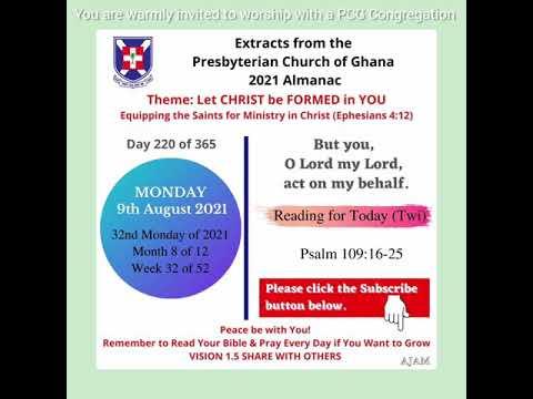 Presbyterian Church of Ghana PCG Almanac Bible Reading Twi 09.08.2021 Psalm 109:16-25 Mrs C Asare