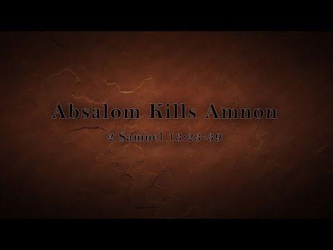 Absalom Kills Amnon (2 Samuel 13:23-39